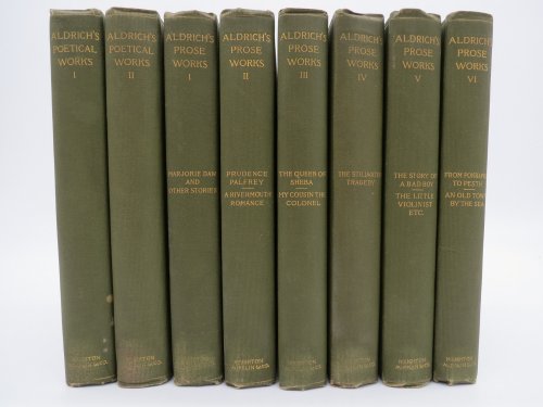 THE WRITINGS OF THOMAS BAILEY ALDRICH IN EIGHT VOLUMES (COMPLETE SET)