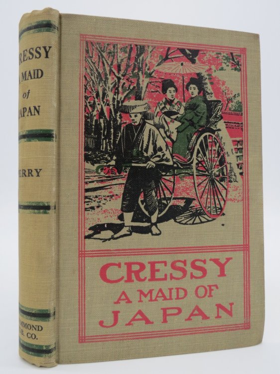 CRESSY. A MAID OF JAPAN. A STORY OF THE CONVERSION OF A HIGH CLASS GIRL TO CHRISTIANITY, SETTING FORTH RELIGIOUS AND SOCIAL CONDITIONS IN JAPAN. (Signed by Author)