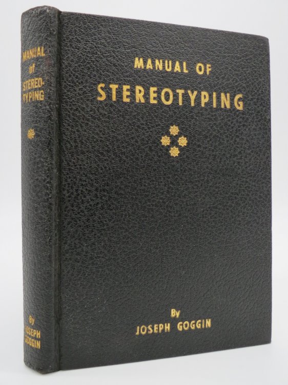 MANUAL OF STEREOTYPING (SIGNED BY AUTHOR)