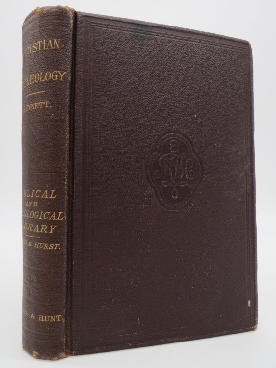 LIBRARY OF BIBLICAL AND THEOLOGICAL LITERATURE Volume Iv. - Christian Archaeology