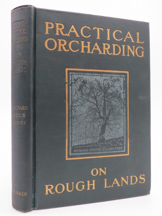 PRACTICAL ORCHARDING ON ROUGH LANDS