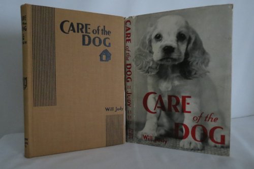 CARE OF THE DOG (DJ protected by clear, acid-free mylar cover)