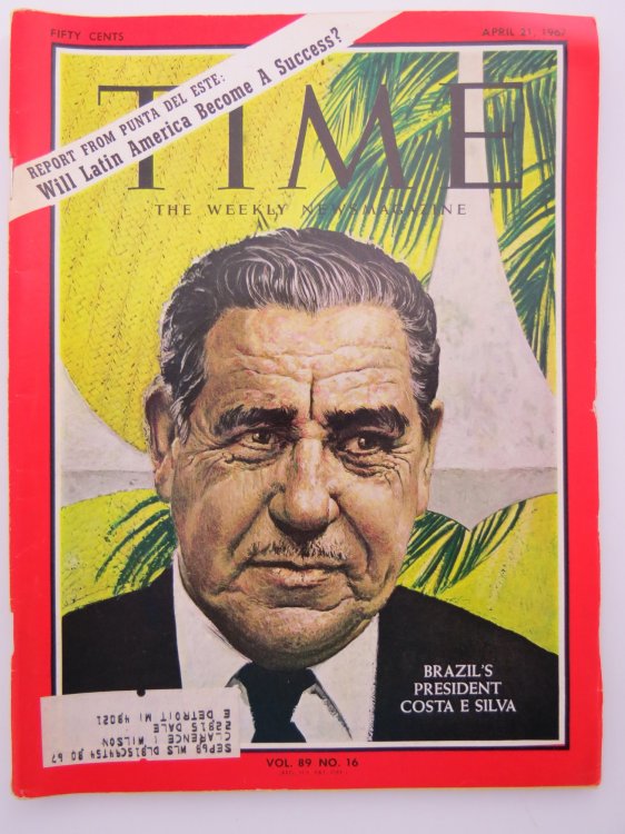 TIME MAGAZINE, APRIL 21, 1967 (BRAZILIAN PRESIDENT COSTA E. SILVA)