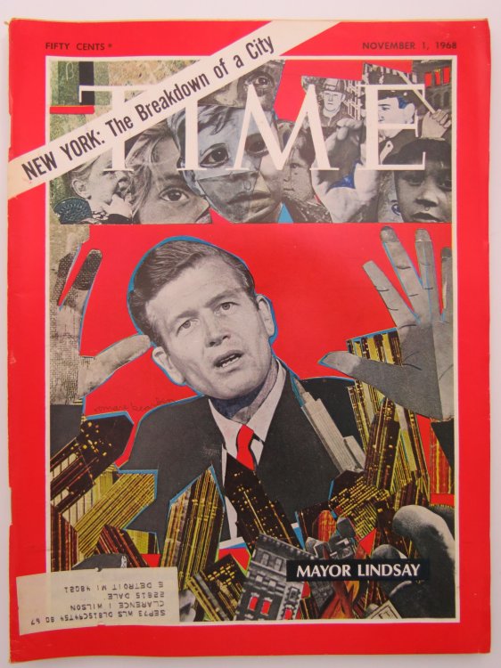 TIME MAGAZINE NOVEMBER 1, 1968 (NEW YORK: THE BREAKDOWN OF A CITY) The Breakdown of a City Mayor Lindsay