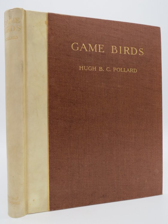 GAME BIRDS, REARING, PRESERVATION AND SHOOTING (SIGNED BY AUTHOR)