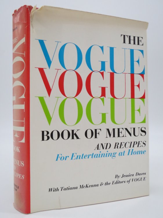 VOGUE BOOK OF MENUS AND RECIPES FOR ENTERTAINING AT HOME (DJ Protected by a Brand New, Clear, Acid-Free Mylar Cover)