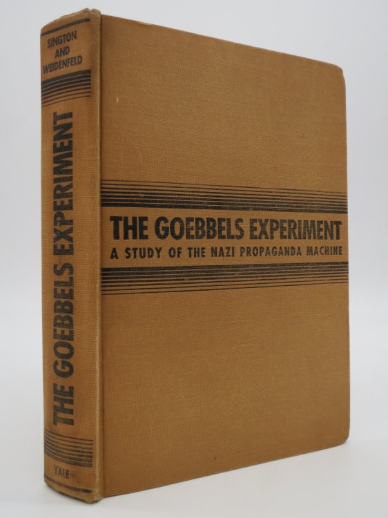 THE GOEBBELS EXPERIMENT A Study of the Nazi Propaganda Machine (Provenance: Former Michigan State Senator Jack Faxon)