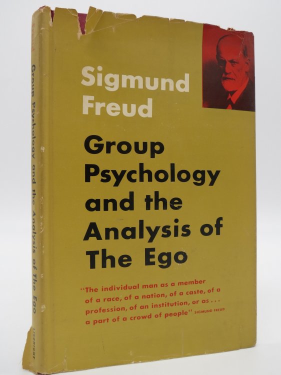 GROUP PSYCHOLOGY AND THE ANALYSIS OF THE EGO (DJ Protected by a Brand New, Clear, Acid-Free Mylar Cover)