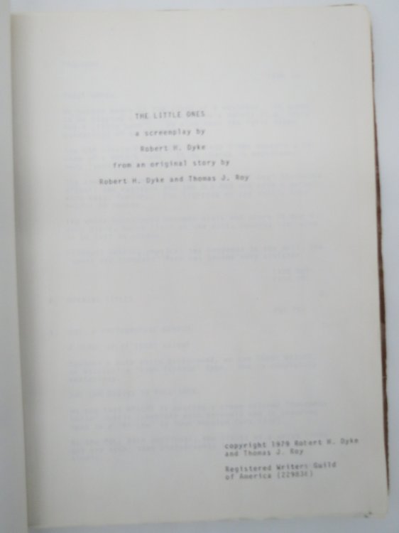 THE LITTLE ONES A Screenplay from an Original Story by Robert H. Dyke and Thomas J. Roy
