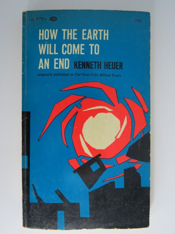 HOW THE EARTH WILL COME TO AN END