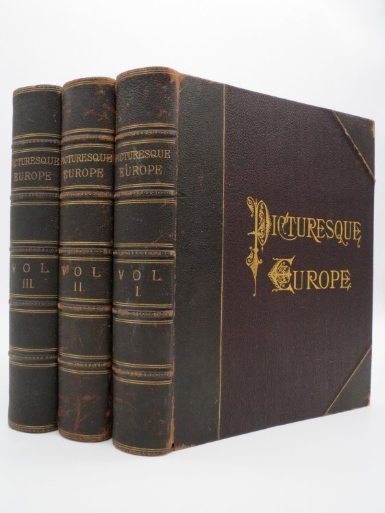 PICTURESQUE EUROPE (COMPLETE 3 VOLUME LEATHER BOUND SET) A Delineation by Pen and Pencil of the Natural Features and the Picturesque and Historical Places of Great Britain and the Continent.
