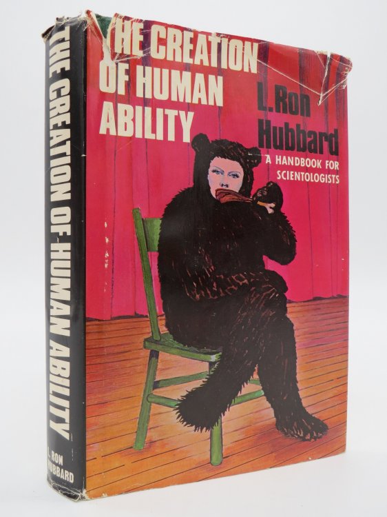 THE CREATION OF HUMAN ABILITY A Handbook for Scientologists (DJ Protected by a Brand New, Clear, Acid-Free Mylar Cover)