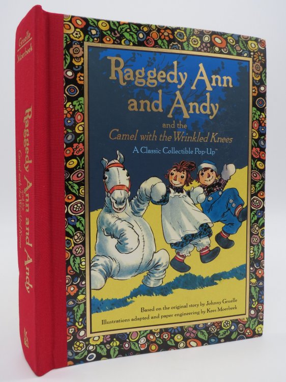 RAGGEDY ANN AND ANDY AND THE CAMEL WITH THE WRINKLED KNEES POP-UP BOOK