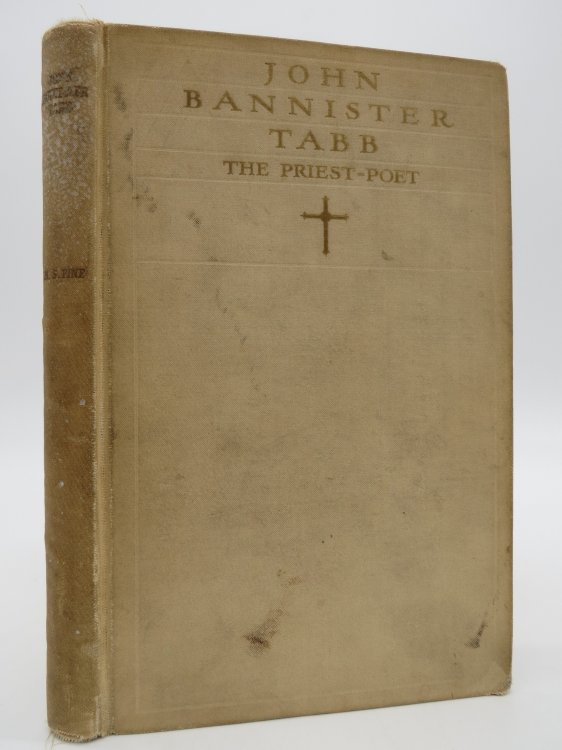 JOHN BANNISTER TABB THE PRIEST POET