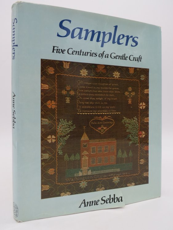 SAMPLERS Five Centuries of a Gentle Craft (DJ Protected by a Brand New, Clear, Acid-Free Mylar Cover)