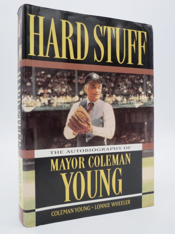 HARD STUFF The Autobiography of Mayor Coleman Young (DJ Protected by a Brand New, Clear, Acid-Free Mylar Cover)