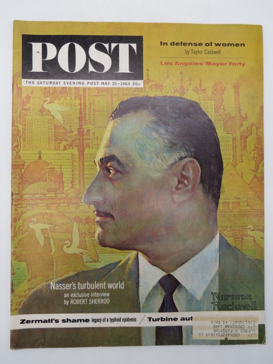 THE SATURDAY EVENING POST MAGAZINE, MAY 25, 1963 (NORMAN ROCKWELL UAR PRESIDENT NASSER COVER; TAYLOR CALDWELL)