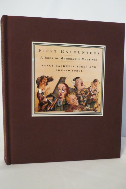 FIRST ENCOUNTERS A Book of Memorable Meetings