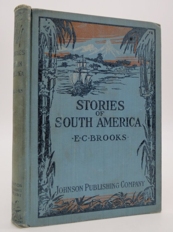 STORIES OF SOUTH AMERICA