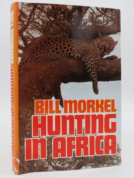 HUNTING IN AFRICA (SIGNED BY AUTHOR) (DJ Protected by a Brand New, Clear, Acid-Free Mylar Cover)
