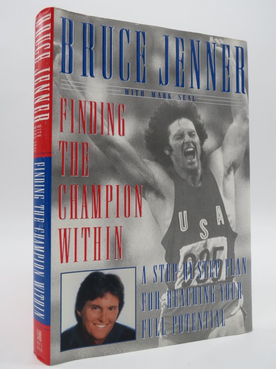 FINDING THE CHAMPION WITHIN A Step-By-Step Plan for Reaching Your Full Potential (DJ Protected by a Brand New, Clear, Acid-Free Mylar Cover)