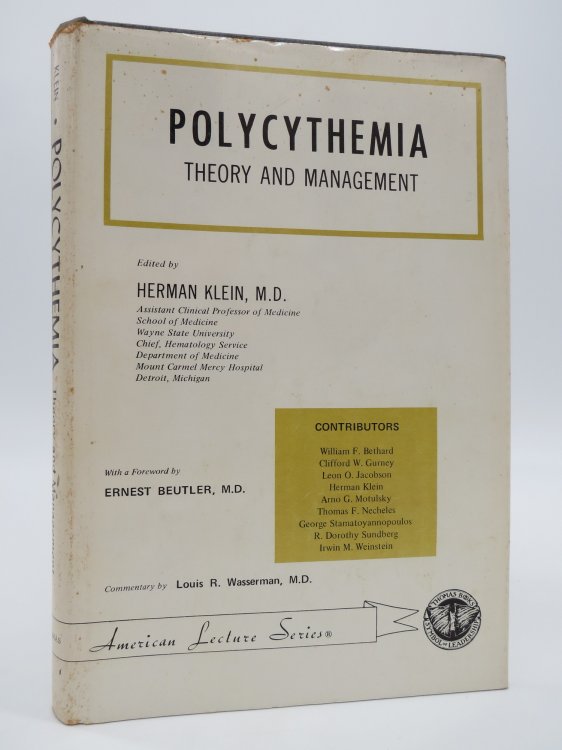 POLYCYTHEMIA (SIGNED BY AUTHOR) Theory and Management, (DJ Protected by a Brand New, Clear, Acid-Free Mylar Cover)