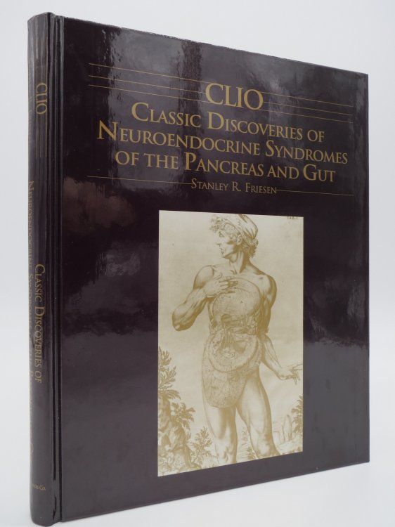 CLIO (SIGNED BY AUTHOR) Classic Discoveries of Neuroendocrine Syndromes of the Pancreas and Gut