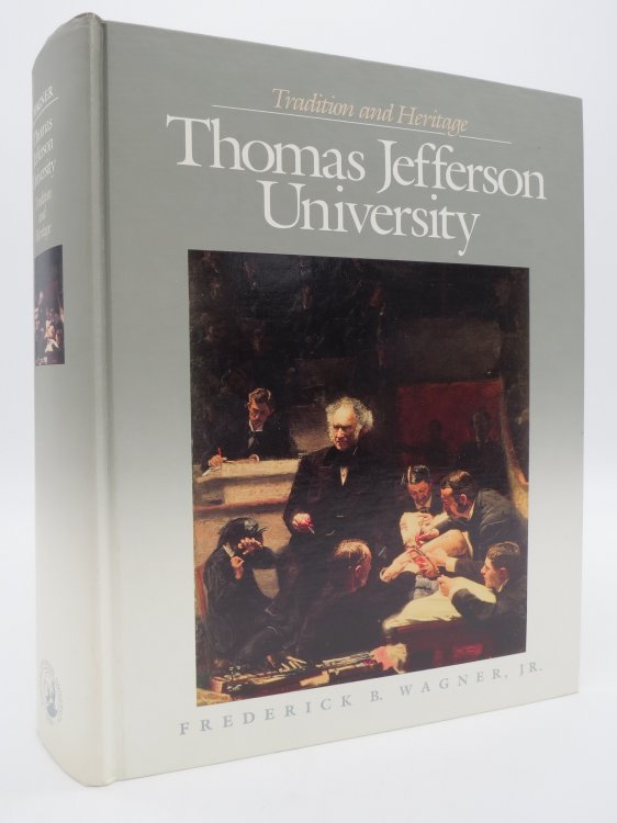THOMAS JEFFERSON UNIVERSITY Tradition and Heritage