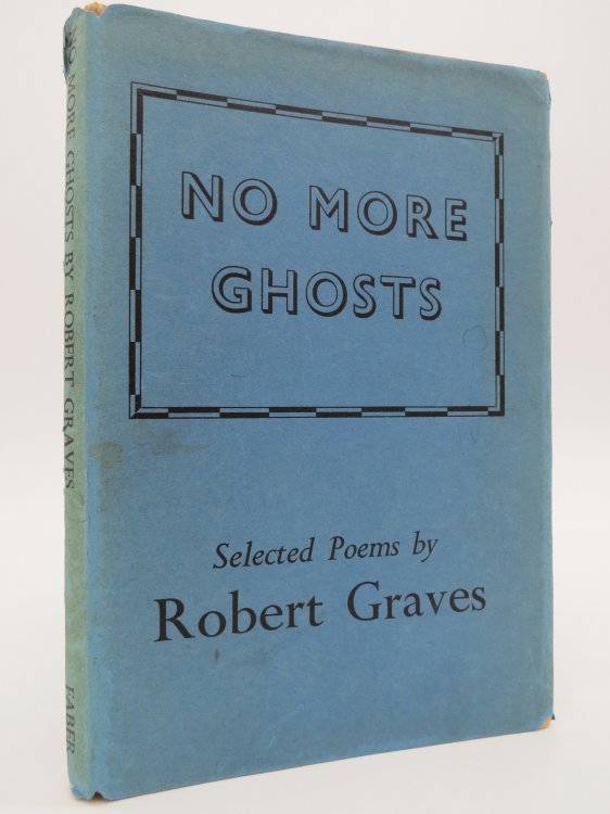 NO MORE GHOSTS SELECTED POEMS (DJ Protected by a Brand New, Clear, Acid-Free Mylar Cover)