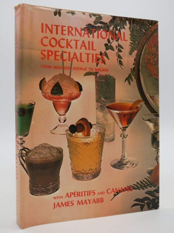 INTERNATIONAL COCKTAIL SPECIALTIES FROM MADISON AVENUE TO MALAYA (DJ Protected by a Brand New, Clear, Acid-Free Mylar Cover)
