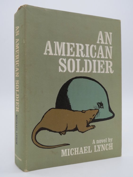 AN AMERICAN SOLDIER; A Novel (DJ Protected by a Brand New, Clear, Acid-Free Mylar Cover)