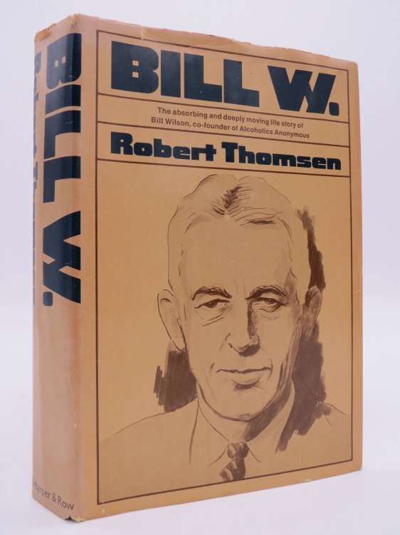 BILL W. (DJ Protected by a Brand New, Clear, Acid-Free Mylar Cover)