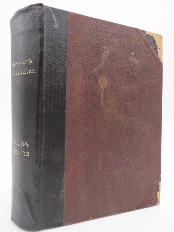 HARPER'S MONTHLY MAGAZINE, VOLUME 84, DECEMBER 1891, JANUARY, FEBRUARY, MARCH, APRIL, MAY 1892 BOUND IN ONE