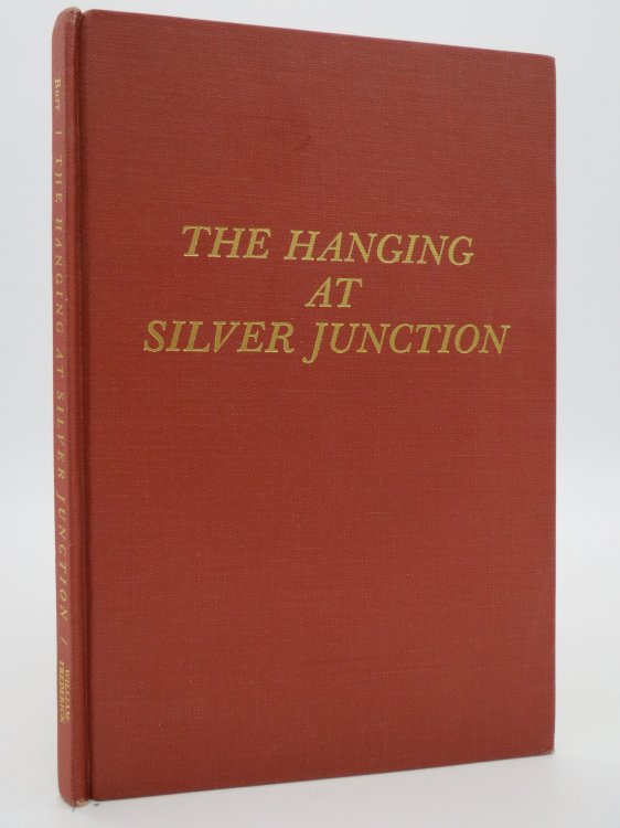 THE HANGING AT SILVER JUNCTION (SIGNED BY AUTHOR)