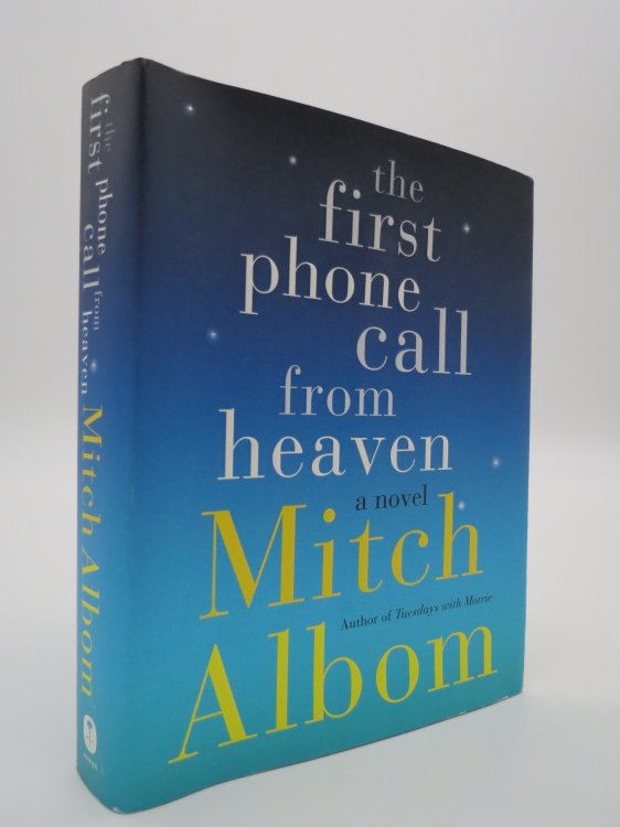 THE FIRST PHONE CALL FROM HEAVEN (SIGNED BY AUTHOR) A Novel (DJ Protected by a Brand New, Clear, Acid-Free Mylar Cover)