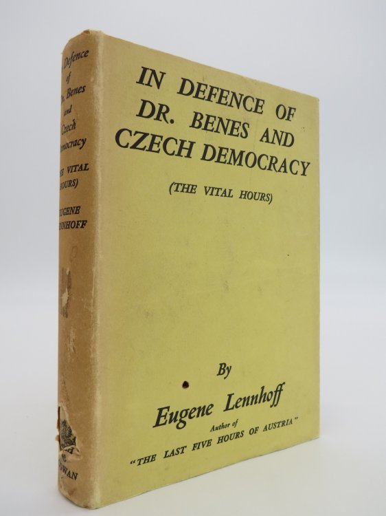 IN DEFENCE OF DR BENES AND CZECH DEMOCRACY (DJ Protected by a Brand New, Clear, Acid-Free Mylar Cover)
