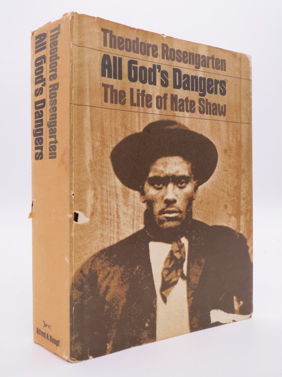 ALL GOD'S DANGERS The Life of Nate Shaw (DJ Protected by a Brand New, Clear, Acid-Free Mylar Cover)