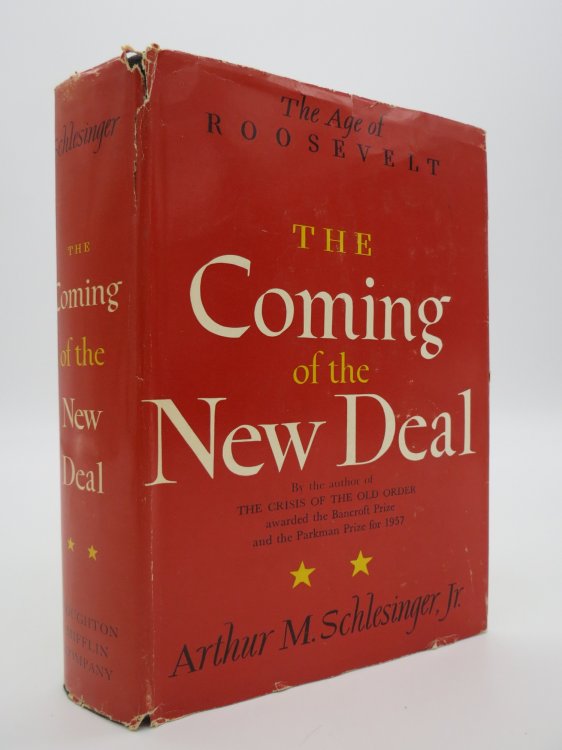 AGE OF ROOSEVELT, VOLUME 2 The Coming of the New Deal (DJ Protected by a Brand New, Clear, Acid-Free Mylar Cover)