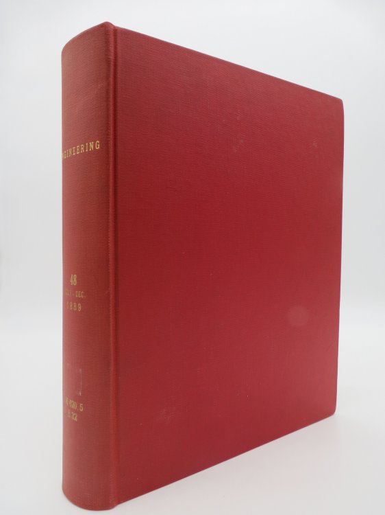 ENGINEERING, VOLUME XLVII, FROM JANUARY TO JUNE 1889 An Illustrated Weekly Journal
