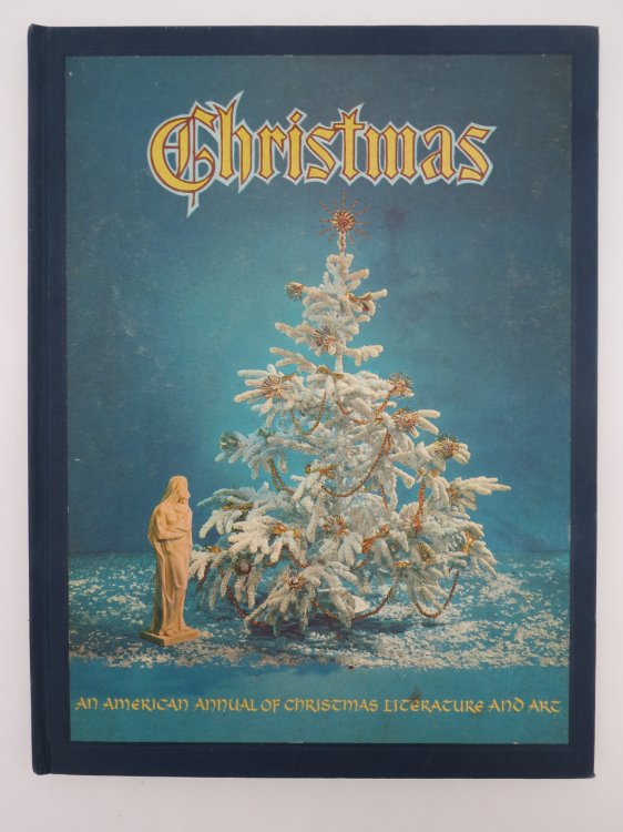 CHRISTMAS: AN AMERICAN ANNUAL OF CHRISTMAS LITERATURE AND ART, VOLUME 29
