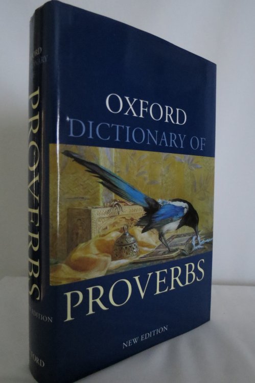 OXFORD DICTIONARY OF PROVERBS (DJ protected by clear, acid-free mylar cover)