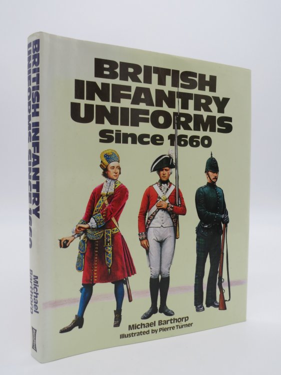 BRITISH INFANTRY UNIFORMS SINCE 1660