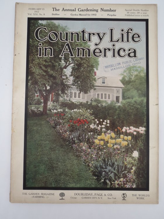 COUNTRY LIFE IN AMERICA MAGAZINE, FEBRUARY 15, 1912 (ANNUAL GARDENING NUMBER)