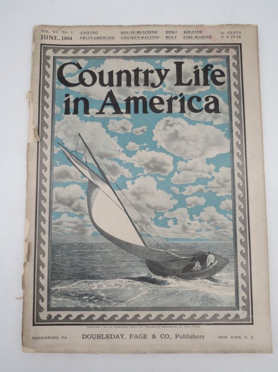 COUNTRY LIFE IN AMERICA MAGAZINE, JUNE 1904 (SAILING; CHICKEN RAISING; GOLFING)