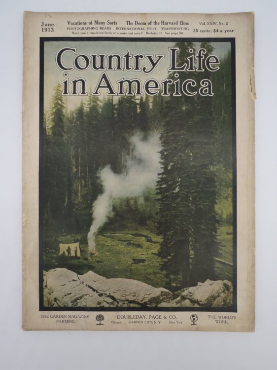 COUNTRY LIFE IN AMERICA MAGAZINE, JUNE 1913 (VACATIONS; DOOM OF HARVARD ELMS; PHOTOGRAPHING BEARS)