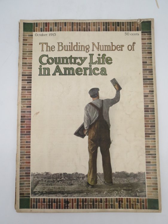 COUNTRY LIFE IN AMERICA MAGAZINE, OCTOBER 1913 (THE BUILDING NUMBER)