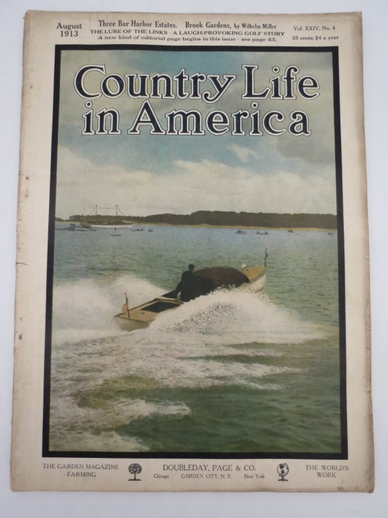 COUNTRY LIFE IN AMERICA MAGAZINE, AUGUST 1913 (THREE BAR HARBOR ESTATES; THE LURE OF THE LINKS)