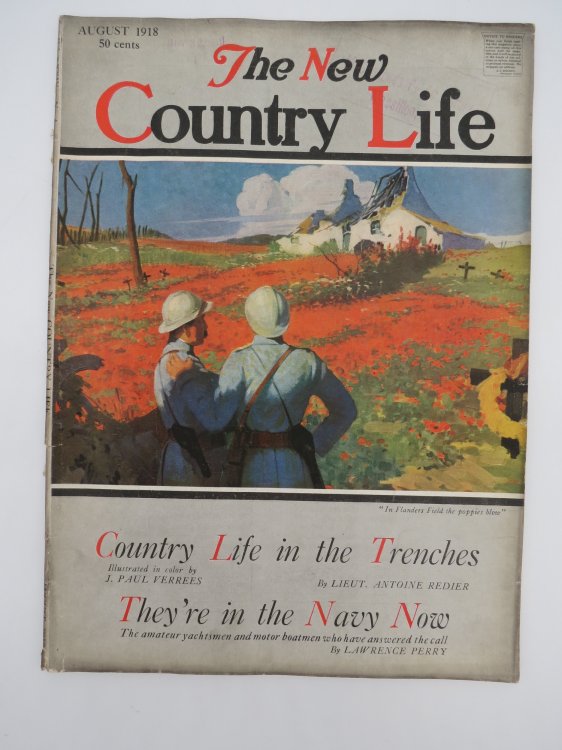 THE NEW COUNTRY LIFE MAGAZINE, AUGUST 1918 (COUNTRY LIFE IN THE TRENCHES; THEY'RE IN THE NAVY NOW - J. PAUL VERREES)
