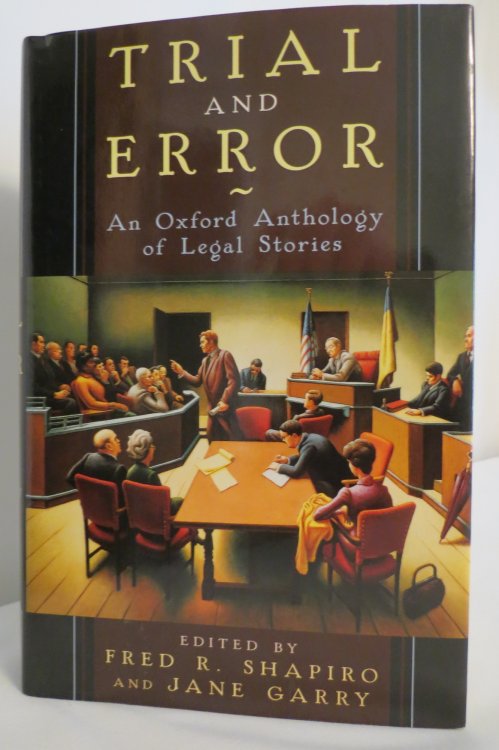 Image for TRIAL AND ERROR An Oxford Anthology of Legal Stories (DJ protected by clear, acid-free mylar cover) TRIAL AND ERROR An Oxford Anthology of Legal Stories (DJ protected by clear, acid-free mylar cover)