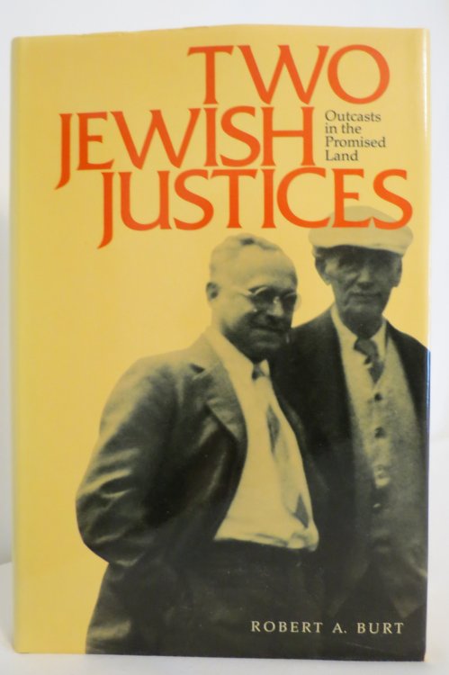 TWO JEWISH JUSTICES Outcasts in the Promised Land (DJ protected by clear, acid-free mylar cover)